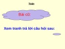 Giáo án điện tử môn Toán lớp 3 - Bài: Bài toán liên quan đến rút về đơn vị