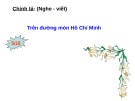 Giáo án điện tử môn Tiếng Việt lớp 3 - Tuần 20: Chính tả Trên đường mòn Hồ Chí Minh