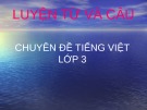 Giáo án điện tử môn Tiếng Việt lớp 3 - Tuần 4: Luyện từ và câu Mở rộng vốn từ: Gia đình. Ôn tập câu Ai là gì?