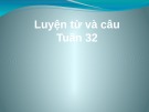 Giáo án điện tử môn Tiếng Việt lớp 3 - Tuần 32: Luyện từ và câu Đặt và trả lời câu hỏi “Bằng gì”. Dấu chấm, dấu hai chấm