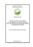 Luận văn Thạc sĩ Quản lý đất đai: Đánh giá nguồn lực thu được từ tài chính đất đai trong giai đoạn 2016 - 2018 trên địa bàn huyện Bình Chánh, thành phố Hồ Chí Minh