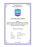 Sáng kiến kinh nghiệm THPT: Phát huy phong trào Nhóm bạn cùng tiến trong việc nâng cao chất lượng giáo dục cho học sinh lớp chủ nhiệm