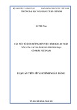 Luận án Tiến sĩ Tài chính ngân hàng: Các yếu tố ảnh hưởng đến việc đảm bảo an toàn vốn của các ngân hàng thương mại cổ phần Việt Nam