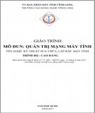 Giáo trình Quản trị mạng máy tính (Nghề Kỹ thuật sửa chữa, lắp ráp máy tính): Phần 2 - CĐ nghề Vĩnh Long