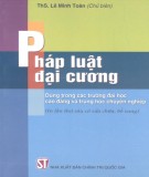 Pháp luật đại cương: Phần 2 - ThS. Lê Minh Toàn