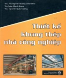 Thiết kế khung thép nhà công nghiệp: Phần 1 - ThS. Hoàng Văn Quang