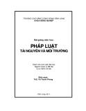 Bài giảng Pháp luật tài nguyên và môi trường (Ngành: Quản lý đất đai - Đại học) - Trường CĐ Cộng đồng Vĩnh Long