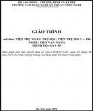 Giáo trình Tiện trụ ngắn, trụ bậc, tiện trụ dài l = 10d (Nghề: Tiện vạn năng - Sơ cấp): Phần 1 - Trường CĐ nghề Kỹ thuật Công nghệ