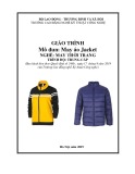 Giáo trình May áo Jacket (Nghề: May thời trang - Trung cấp) - Trường CĐ nghề Kỹ thuật Công nghệ