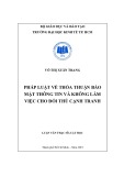 Luận văn Thạc sĩ Luật học: Pháp luật về thỏa thuận bảo mật thông tin và không làm việc cho đối thủ cạnh tranh