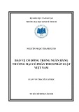 Luận văn Thạc sĩ Luật học: Bảo vệ cổ đông trong ngân hàng thương mại cổ phần theo pháp luật Việt Nam
