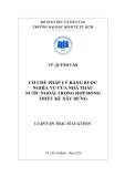 Luận văn Thạc sĩ Luật học: Cơ chế pháp lý ràng buộc nghĩa vụ của nhà thầu nước ngoài trong hợp đồng thiết kế xây dựng