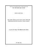 Luận văn Thạc sĩ Chính sách công: Thực hiện chính sách xây dựng Nông thôn mới trên địa bàn huyện Hà Quảng, tỉnh Cao Bằng