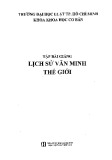 Tập bài giảng Lịch sử văn minh thế giới - ĐH Luật TP. HCM