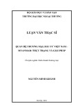 Luận văn Thạc sĩ Kinh doanh thương mại: Quan hệ thương mại, đầu tư Việt Nam - Myanmar - Thực trạng và giải pháp