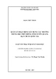 Luận văn Thạc sĩ Quản lý giáo dục: Quản lý hoạt động xây dựng các trường trung học phổ thông tỉnh Tuyên Quang đạt chuẩn quốc gia