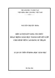 Luận án Tiến sĩ Khoa học giáo dục: Rèn luyện kỹ năng tổ chức hoạt động giáo dục ngoài giờ lên lớp cho sinh viên Cao đẳng sư phạm