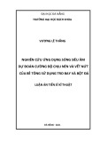 Luận án Tiến sĩ Kỹ thuật: Nghiên cứu ứng dụng sóng siêu âm dự đoán cường độ chịu nén và vết nứt của bê tông sử dụng tro bay và bột đá