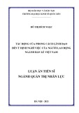 Luận án Tiến sĩ Quản trị nhân lực: Tác động của phong cách lãnh đạo đến ý định nghỉ việc của người lao động ngành bán lẻ Việt Nam