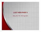 Bài giảng Luật hiến pháp 2: Bài 5 - ThS. Trần Ngọc Định