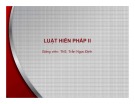 Bài giảng Luật hiến pháp 2: Bài 1 - ThS. Trần Ngọc Định