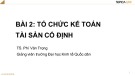 Bài giảng Tổ chức công tác kế toán: Bài 2 - TS. Phí Văn Trọng