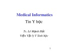 Bài giảng Tin học y học (Medical Informatics) - Bài 1: Tổng quan về tin y học và các khái niệm