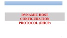 Bài giảng Quản trị và bảo trì hệ thống: Dynamic host configuration protocol (DHCP)