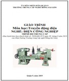 Giáo trình Truyền động điện (Nghề: Điện công nghiệp - Trung cấp): Phần 1 - Trường TC nghề Đông Sài Gòn