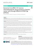 Exosomal microRNA-107 reverses chemotherapeutic drug resistance of gastric cancer cells through HMGA2/mTOR/P-gp pathway