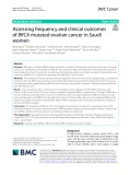 Assessing frequency and clinical outcomes of BRCA mutated ovarian cancer in Saudi women