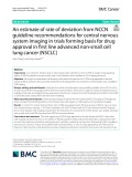 An estimate of rate of deviation from NCCN guideline recommendations for central nervous system imaging in trials forming basis for drug approval in first line advanced non-small cell lung cancer (NSCLC)