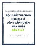 Bộ 20 đề thi chọn học sinh giỏi môn Địa lí lớp 9 cấp huyện hay nhất