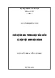 Luận văn Thạc sĩ Luật học: Chế độ ốm đau trong Luật Bảo hiểm xã hội Việt Nam hiện hành