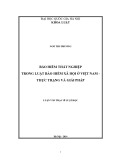 Luận văn Thạc sĩ Luật học: Bảo hiểm thất nghiệp trong luật bảo hiểm xã hội ở Việt Nam - Thực trạng và giải pháp