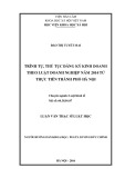 Luận văn Thạc sĩ Luật học: Trình tự, thủ tục đăng ký kinh doanh theo Luật Doanh nghiệp năm 2014 từ thực tiễn thành phố Hà Nội