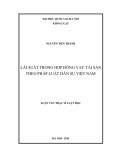 Luận văn Thạc sĩ Luật học: Lãi suất trong hợp đồng vay tài sản theo pháp luật dân sự Việt Nam