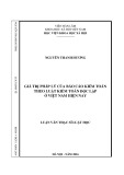 Luận văn Thạc sĩ Luật học: Giá trị pháp lý của báo cáo kiểm toán theo luật Kiểm toán độc lập ở Việt Nam hiện nay