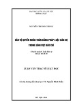 Luận văn Thạc sĩ Luật học: Bảo vệ quyền nhân thân bằng pháp luật dân sự trong lĩnh vực báo chí