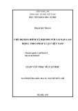 Luận văn Thạc sĩ Luật học: Chế độ bảo hiểm xã hội đối với tai nạn lao động theo pháp luật Việt Nam