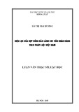 Luận văn Thạc sĩ Luật học: Hiệu lực của hợp đồng bảo lãnh vay vốn ngân hàng theo pháp luật Việt Nam