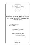 Luận văn Thạc sĩ Luật học: Kê biên, xử lý tài sản trong thi hành án kinh doanh, thương mại qua thực tiễn tỉnh Thái Bình