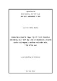 Luận văn Thạc sĩ Luật học: Nhân thân người phạm tội cố ý gây thương tích hoặc gây tổn hại cho sức khỏe của người khác trên địa bàn thành phố Biên Hòa Tỉnh Đồng Nai