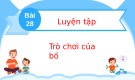 Bài giảng môn Tiếng Việt lớp 2 sách Kết nối tri thức năm học 2021-2022 - Bài 28: Luyện từ và câu Mở rộng vốn từ về tình cảm gia đình. Dấu chấm, dấu chấm hỏi, dấu chấm than ​(Trường Tiểu học Thạch Bàn B)