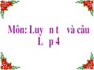 Bài giảng môn Tiếng Việt lớp 4 năm học 2020-2021 - Tuần 26: Luyện từ và câu Luyện tập về câu kể Ai là gì? (Trường Tiểu học Thạch Bàn B)