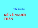 Bài giảng môn Tiếng Việt lớp 2 năm học 2020-2021 - Tuần 10: Tập làm văn Kể về người thân (Trường Tiểu học Thạch Bàn B)