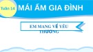 Bài giảng môn Tiếng Việt lớp 2 sách Kết nối tri thức năm học 2021-2022 - Bài 26: Tập đọc Em mang về yêu thương (Trường Tiểu học Thạch Bàn B)