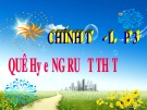 Bài giảng môn Tiếng Việt lớp 3 năm học 2021-2022 - Tuần 10: Chính tả Quê hương ruột thịt (Trường Tiểu học Thạch Bàn B)