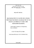 Luận văn Thạc sĩ Luật học: Bảo đảm quyền của người chưa thành niên phạm tội trong giai đoạn xét xử sơ thẩm vụ án hình sự từ thực tiễn thành phố Hải Phòng