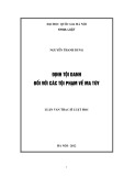 Luận văn Thạc sĩ Luật học: Định tội danh đối với các tội phạm về ma túy